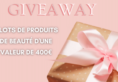 Concours ladiesnbasterds Gagnez 2 lots de produits de beaute dune valeur de 400E