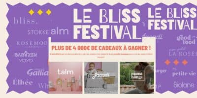 Concours Bliss Festival Gagnez 4 000E de cadeaux de maternite