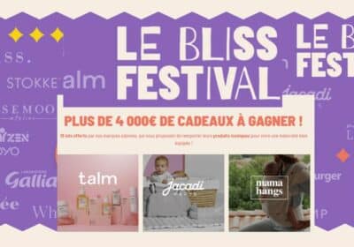 Concours Bliss Festival Gagnez 4 000E de cadeaux de maternite